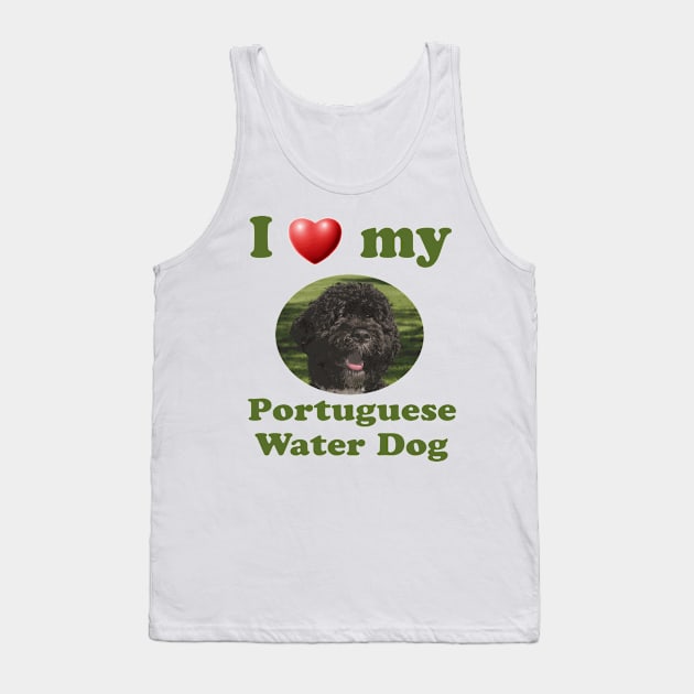 I Love My Portuguese Water Dog Tank Top by Naves